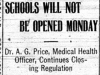 "Schools Will Not Be Opened Monday: Dr. A.G. Price, Medical Health Officer, Continues Closing Regulation"