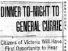"Dinner To-Night To General Currie"