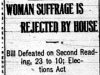 "Woman Suffrage is Rejected by House"